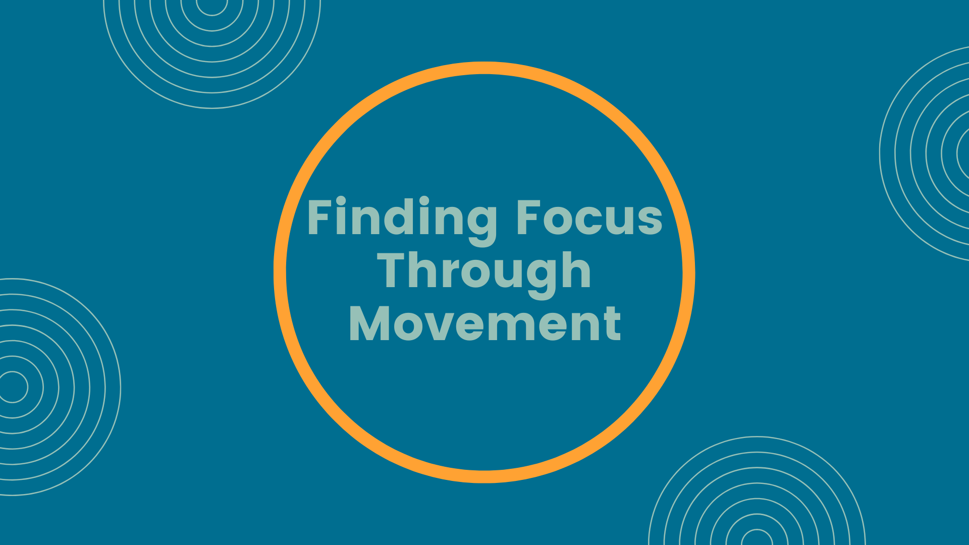 Finding Focus Through Movement – SensoryRx